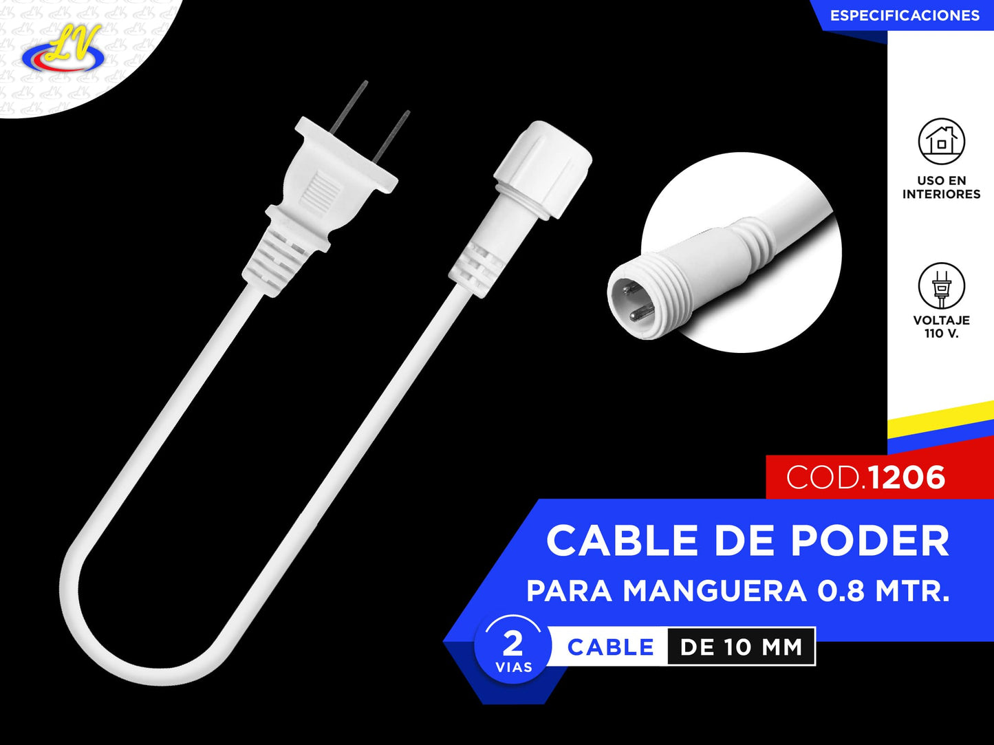 CABLE DE PODER PARA MANGUERA - 2 VIAS - 0.8MTR - 10MM